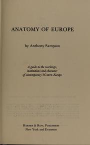 Cover of: Anatomy of Europe: a guide to the workings, institutions, and character of contemporary Western Europe.