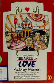 Cover of: The abode of love by Aubrey Menen