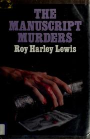 Cover of: The manuscript murders by Roy Harley Lewis