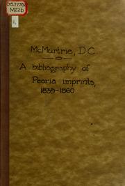 Cover of: A bibliography of Peoria imprints, 1835-1860
