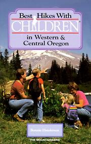 Cover of: Best hikes with children in western & central Oregon by Bonnie Henderson