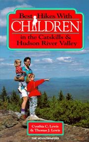 Cover of: Best hikes with children in the Catskills & Hudson River Valley