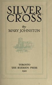 Cover of: Silver cross by Mary Johnston