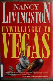 Unwillingly to Vegas by Nancy Livingston