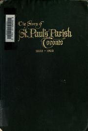 Cover of: The story of St. Paul's Parish, Toronto: commemorating the Centenary of the First Parish Church in the Archdiocese of Toronto