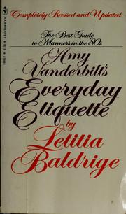 Cover of: Amy Vanderbilt's everyday etiquette