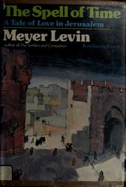 Cover of: The spell of time by Meyer Levin