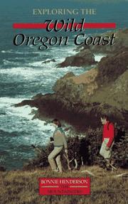 Cover of: Exploring the wild Oregon coast by Bonnie Henderson
