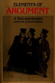 Cover of: Elements of argument by Annette T. Rottenberg, Annette T. Rottenberg