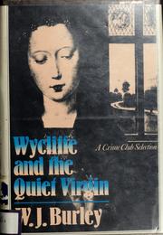 Cover of: Wycliffe and the quiet virgin by W. J. Burley, W. J. Burley