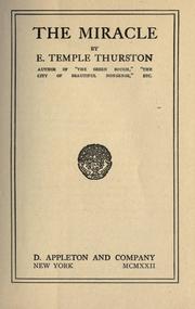 Cover of: The miracle by Ernest Temple Thurston