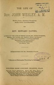 Cover of: The life of Rev. John Wesley, A. M. by Edward Davies