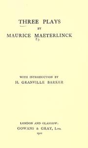 Cover of: Three plays. with introd. by H. Granville Barker.