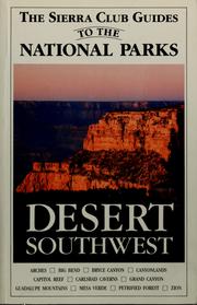 Cover of: Sierra Club guides to the national parks of the desert Southwest