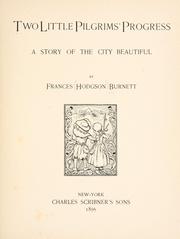 Cover of: Two little pilgrims' progress: a story of the City Beautiful