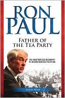 Ron Paul: Father of the Tea Party
