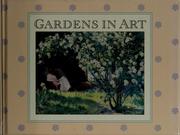 Cover of: Gardens in art by Russell Ash