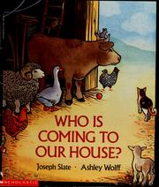 Cover of: Who is coming to our house?