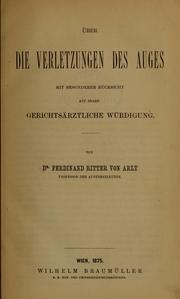 Cover of: Über die Verletzungen des Auges: mit besonderer Rücksicht auf deren gerichtsärztliche Würdigung