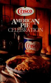 Cover of: Crisco American pie celebration by Procter & Gamble Company
