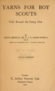 Cover of: Yarns for boy scouts, told round the camp fire.