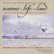 Cover of: Arctic National Wildlife Refuge: Seasons of Life and Land