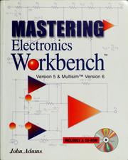 Cover of: Mastering electronics workbench by John Adams