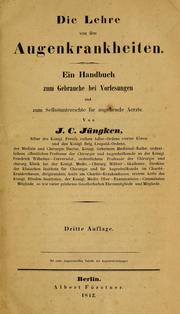 Cover of: Die Lehre von den Augenkrankheiten: ein Handbuch zum Gebrauche bei Vorlesungen und zum Selbstunterrichte für angehende Aerzte