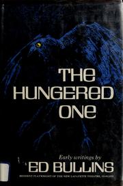 Cover of: The hungered one: early writings.
