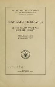 Cover of: Centennial celebration of the United States Coast and geodetic survey by United States. Coast and geodetic survey.