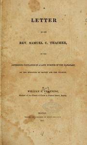 Cover of: A letter to the Rev. Samuel C. Thacher, on the aspersions contained in a late number of the Panoplist, on the ministers of Boston and the vicinity