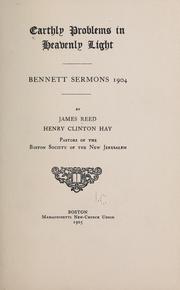 Cover of: Earthly problems in heavenly light.: Bennett sermons, 1904.