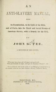 An anti-slavery manual by John Gregg Fee