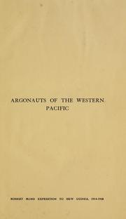 Cover of: Argonauts of the western Pacific: an account of native enterprise and adventure in the archipelagoes of Melanesian New Guinea