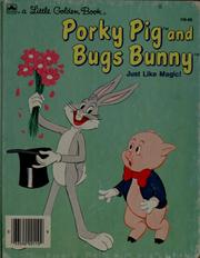 Cover of: Porky Pig and Bugs Bunny: Just like magic!