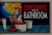 Cover of: Confessions from the Bathroom