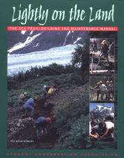 Cover of: Lightly on the land: the SCA trail-building and maintenance manual