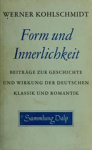 Cover of: Form und Innerlichkeit: Beiträge zur Geschichte und Wirkung der deutschen Klassik und Romantik.