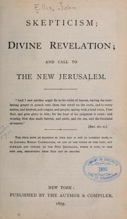 Cover of: Skepticism, divine revelation, and call to the New Jerusalem. by Ellis, John