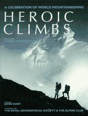 Cover of: Heroic climbs: a celebration of world mountaineering