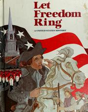 Cover of: Let freedom ring: A United States history