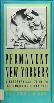 Cover of: Permanent New Yorkers: a biographical guide to the cemeteries of New York