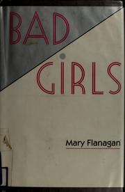 Cover of: Bad girls by Mary Flanagan