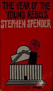 The year of the young rebels by Stephen Spender