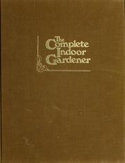 Cover of: The Complete indoor gardener by Wright, Michael