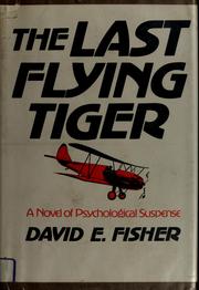 Cover of: The last flying tiger: a novel