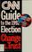 Cover of: CNN guide to the 1992 election