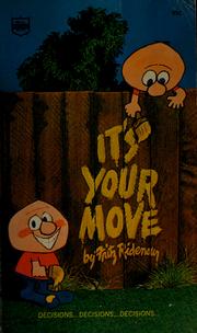 Cover of: It's your move. by Fritz Ridenour