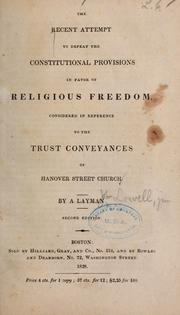 Cover of: The recent attempt to defeat the constitutional provisions in favor of religious freedom | John] [from old catalog Lowell