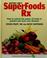 Cover of: Bottom Line's superfoods Rx